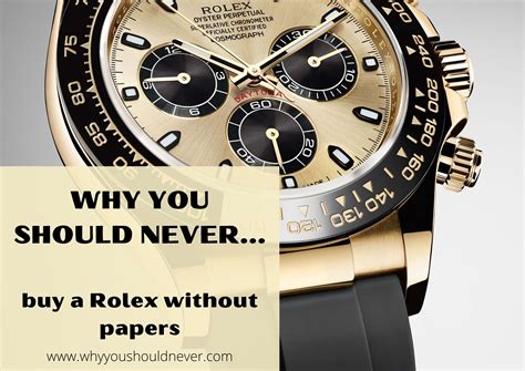 buying rolex without box and papers|watches without papers.